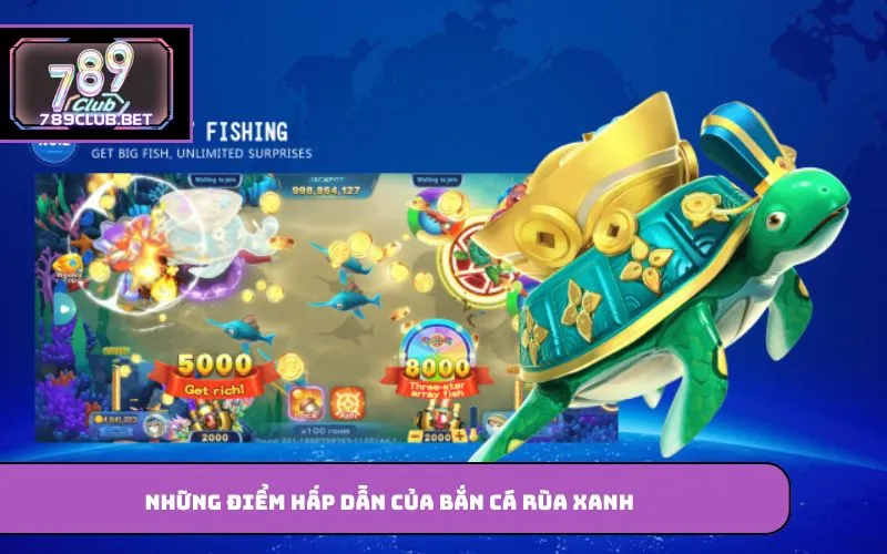 Bắn Cá Rùa Xanh – Giải Trí Hấp Dẫn Trên Nền Tảng Trực Tuyến Những điểm hấp dẫn của bắn cá rùa xanh